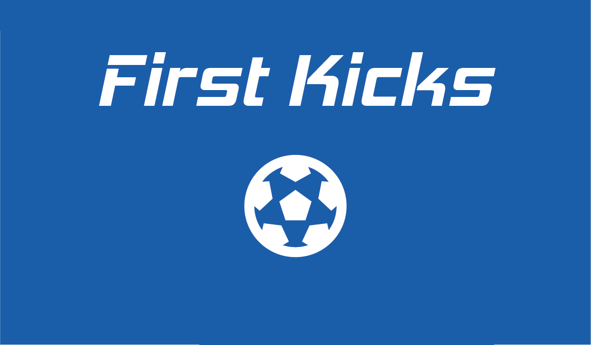 First Kicks